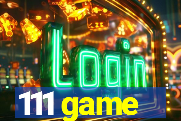 111 game